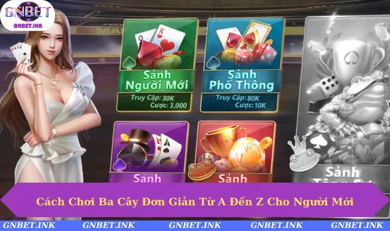 Cách Chơi Ba Câ
