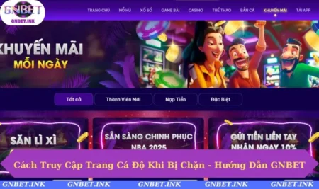 Cách truy cập trang cá độ khi bị chặn