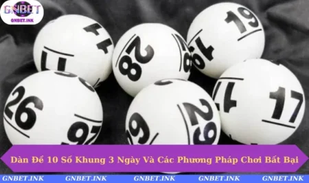 Dàn đề 10 số khung 3 ngày